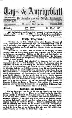 Tag- und Anzeigeblatt für Kempten und das Allgäu Sonntag 16. April 1871