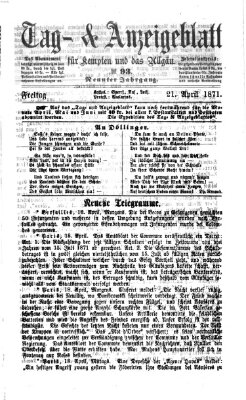 Tag- und Anzeigeblatt für Kempten und das Allgäu Freitag 21. April 1871