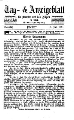 Tag- und Anzeigeblatt für Kempten und das Allgäu Sonntag 16. Juli 1871