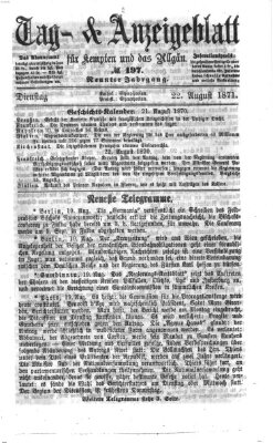 Tag- und Anzeigeblatt für Kempten und das Allgäu Dienstag 22. August 1871