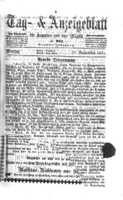 Tag- und Anzeigeblatt für Kempten und das Allgäu Montag 27. November 1871