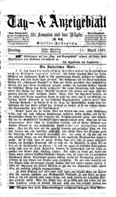 Tag- und Anzeigeblatt für Kempten und das Allgäu Freitag 11. April 1873