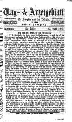 Tag- und Anzeigeblatt für Kempten und das Allgäu Sonntag 20. April 1873