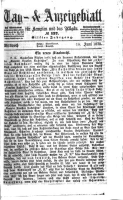 Tag- und Anzeigeblatt für Kempten und das Allgäu Mittwoch 18. Juni 1873