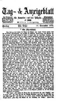 Tag- und Anzeigeblatt für Kempten und das Allgäu Freitag 19. Dezember 1873