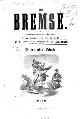 Die Bremse Samstag 13. Januar 1872