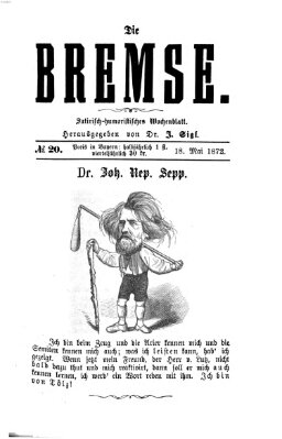 Die Bremse Mittwoch 15. Mai 1872
