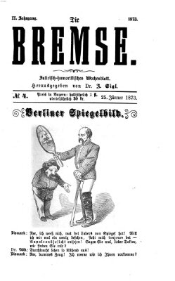 Die Bremse Samstag 25. Januar 1873