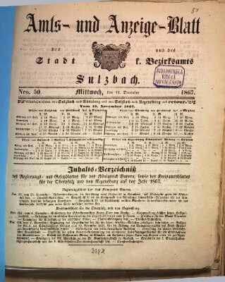 Amts- und Anzeigeblatt der Stadt und des K. Bezirksamts Sulzbach (Sulzbacher Wochenblatt) Mittwoch 11. Dezember 1867