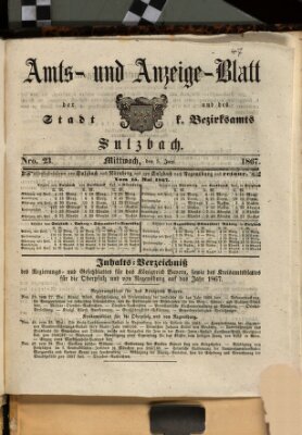 Amts- und Anzeigeblatt der Stadt und des K. Bezirksamts Sulzbach (Sulzbacher Wochenblatt) Mittwoch 5. Juni 1867