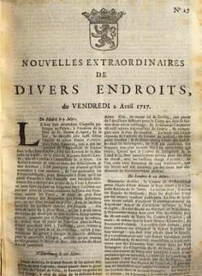 Nouvelles extraordinaires de divers endroits Freitag 2. April 1717