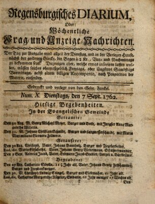 Regensburgisches Diarium oder wöchentliche Frag- und Anzeige-Nachrichten (Regensburger Wochenblatt) Dienstag 7. September 1762