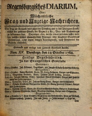 Regensburgisches Diarium oder wöchentliche Frag- und Anzeige-Nachrichten (Regensburger Wochenblatt) Dienstag 12. Oktober 1762