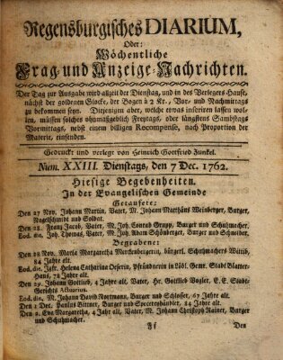 Regensburgisches Diarium oder wöchentliche Frag- und Anzeige-Nachrichten (Regensburger Wochenblatt) Dienstag 7. Dezember 1762