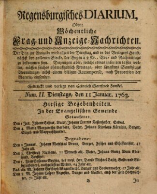 Regensburgisches Diarium oder wöchentliche Frag- und Anzeige-Nachrichten (Regensburger Wochenblatt) Dienstag 11. Januar 1763