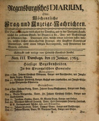 Regensburgisches Diarium oder wöchentliche Frag- und Anzeige-Nachrichten (Regensburger Wochenblatt) Dienstag 18. Januar 1763