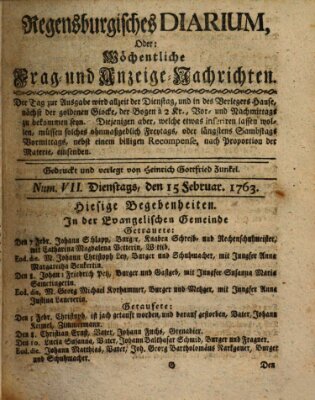 Regensburgisches Diarium oder wöchentliche Frag- und Anzeige-Nachrichten (Regensburger Wochenblatt) Dienstag 15. Februar 1763