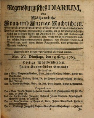 Regensburgisches Diarium oder wöchentliche Frag- und Anzeige-Nachrichten (Regensburger Wochenblatt) Dienstag 15. März 1763