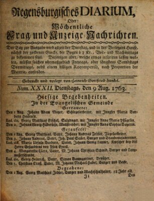 Regensburgisches Diarium oder wöchentliche Frag- und Anzeige-Nachrichten (Regensburger Wochenblatt) Dienstag 9. August 1763