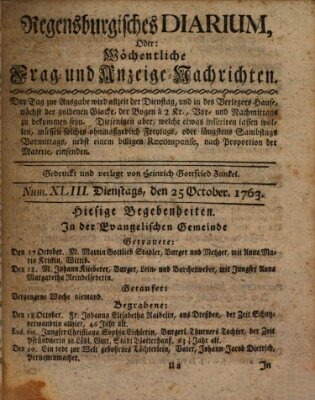 Regensburgisches Diarium oder wöchentliche Frag- und Anzeige-Nachrichten (Regensburger Wochenblatt) Dienstag 25. Oktober 1763