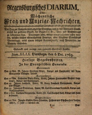 Regensburgisches Diarium oder wöchentliche Frag- und Anzeige-Nachrichten (Regensburger Wochenblatt) Dienstag 6. Dezember 1763