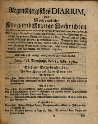 Regensburgisches Diarium oder wöchentliche Frag- und Anzeige-Nachrichten (Regensburger Wochenblatt) Dienstag 14. Februar 1764