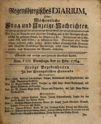 Regensburgisches Diarium oder wöchentliche Frag- und Anzeige-Nachrichten (Regensburger Wochenblatt) Dienstag 21. Februar 1764