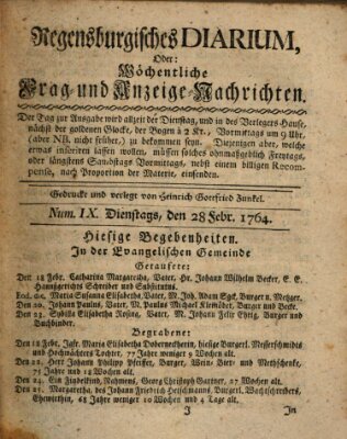 Regensburgisches Diarium oder wöchentliche Frag- und Anzeige-Nachrichten (Regensburger Wochenblatt) Dienstag 28. Februar 1764