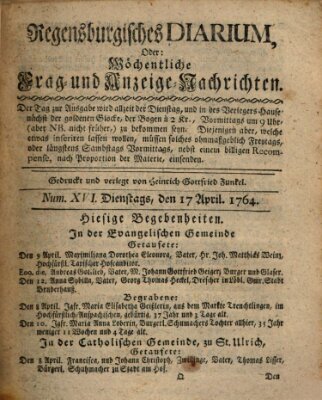 Regensburgisches Diarium oder wöchentliche Frag- und Anzeige-Nachrichten (Regensburger Wochenblatt) Dienstag 17. April 1764