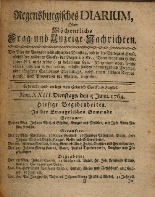 Regensburgisches Diarium oder wöchentliche Frag- und Anzeige-Nachrichten (Regensburger Wochenblatt) Dienstag 5. Juni 1764