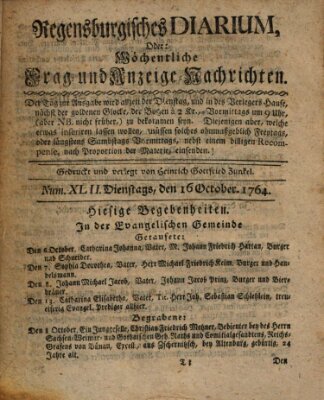 Regensburgisches Diarium oder wöchentliche Frag- und Anzeige-Nachrichten (Regensburger Wochenblatt) Dienstag 16. Oktober 1764