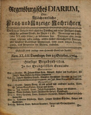 Regensburgisches Diarium oder wöchentliche Frag- und Anzeige-Nachrichten (Regensburger Wochenblatt) Dienstag 23. Oktober 1764