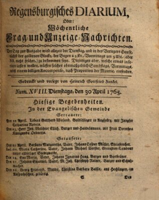 Regensburgisches Diarium oder wöchentliche Frag- und Anzeige-Nachrichten (Regensburger Wochenblatt) Dienstag 30. April 1765