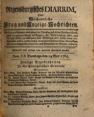 Regensburgisches Diarium oder wöchentliche Frag- und Anzeige-Nachrichten (Regensburger Wochenblatt) Dienstag 14. Mai 1765