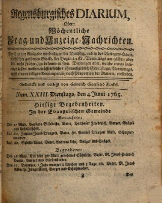 Regensburgisches Diarium oder wöchentliche Frag- und Anzeige-Nachrichten (Regensburger Wochenblatt) Dienstag 4. Juni 1765