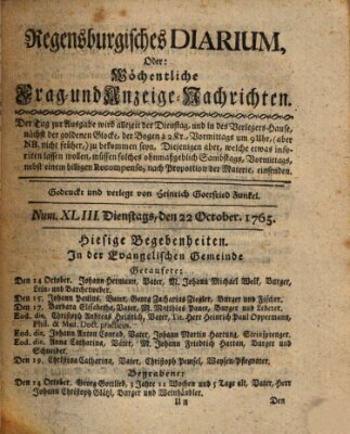 Regensburgisches Diarium oder wöchentliche Frag- und Anzeige-Nachrichten (Regensburger Wochenblatt) Dienstag 22. Oktober 1765