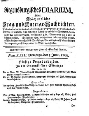 Regensburgisches Diarium oder wöchentliche Frag- und Anzeige-Nachrichten (Regensburger Wochenblatt) Dienstag 3. Juni 1766