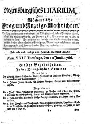 Regensburgisches Diarium oder wöchentliche Frag- und Anzeige-Nachrichten (Regensburger Wochenblatt) Dienstag 10. Juni 1766