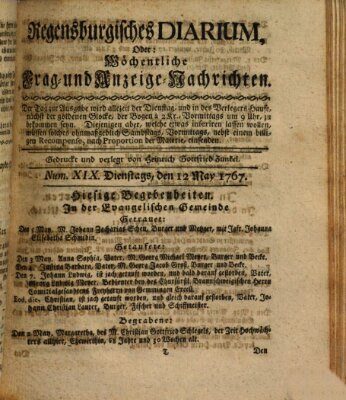 Regensburgisches Diarium oder wöchentliche Frag- und Anzeige-Nachrichten (Regensburger Wochenblatt) Dienstag 12. Mai 1767