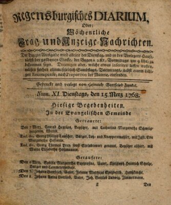 Regensburgisches Diarium oder wöchentliche Frag- und Anzeige-Nachrichten (Regensburger Wochenblatt) Dienstag 15. März 1768