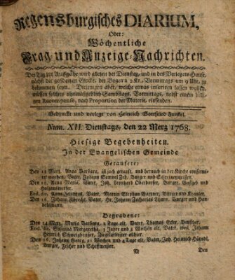 Regensburgisches Diarium oder wöchentliche Frag- und Anzeige-Nachrichten (Regensburger Wochenblatt) Dienstag 22. März 1768