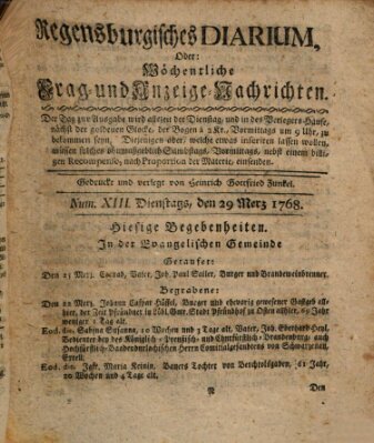 Regensburgisches Diarium oder wöchentliche Frag- und Anzeige-Nachrichten (Regensburger Wochenblatt) Dienstag 29. März 1768