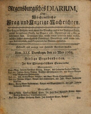 Regensburgisches Diarium oder wöchentliche Frag- und Anzeige-Nachrichten (Regensburger Wochenblatt) Dienstag 10. Mai 1768