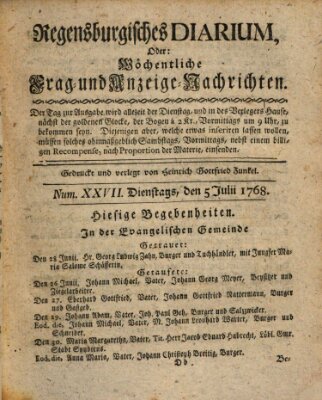 Regensburgisches Diarium oder wöchentliche Frag- und Anzeige-Nachrichten (Regensburger Wochenblatt) Dienstag 5. Juli 1768