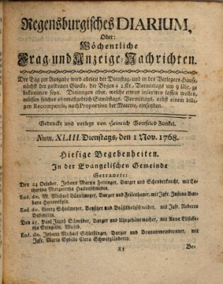 Regensburgisches Diarium oder wöchentliche Frag- und Anzeige-Nachrichten (Regensburger Wochenblatt) Dienstag 1. November 1768