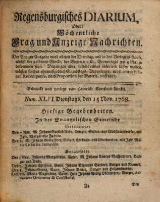 Regensburgisches Diarium oder wöchentliche Frag- und Anzeige-Nachrichten (Regensburger Wochenblatt) Dienstag 15. November 1768