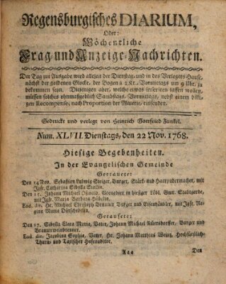 Regensburgisches Diarium oder wöchentliche Frag- und Anzeige-Nachrichten (Regensburger Wochenblatt) Dienstag 22. November 1768