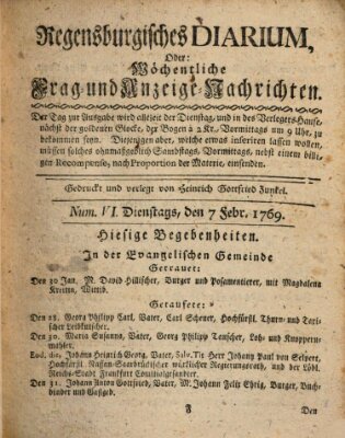 Regensburgisches Diarium oder wöchentliche Frag- und Anzeige-Nachrichten (Regensburger Wochenblatt) Dienstag 7. Februar 1769