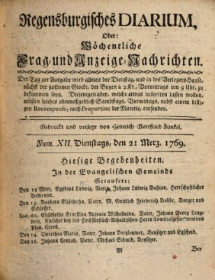 Regensburgisches Diarium oder wöchentliche Frag- und Anzeige-Nachrichten (Regensburger Wochenblatt) Dienstag 21. März 1769