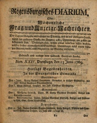 Regensburgisches Diarium oder wöchentliche Frag- und Anzeige-Nachrichten (Regensburger Wochenblatt) Dienstag 13. Juni 1769